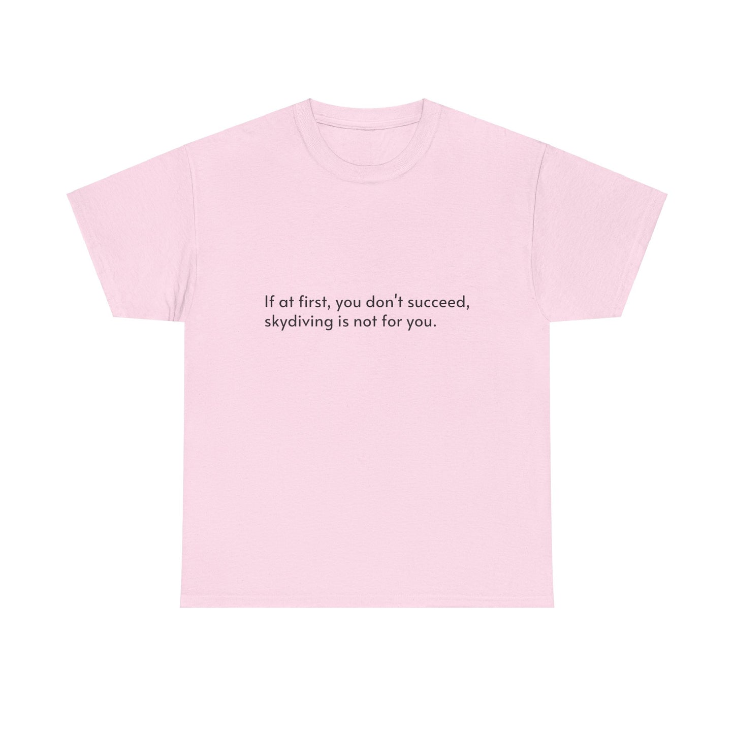 Dark Humor Slogan T-Shirt
