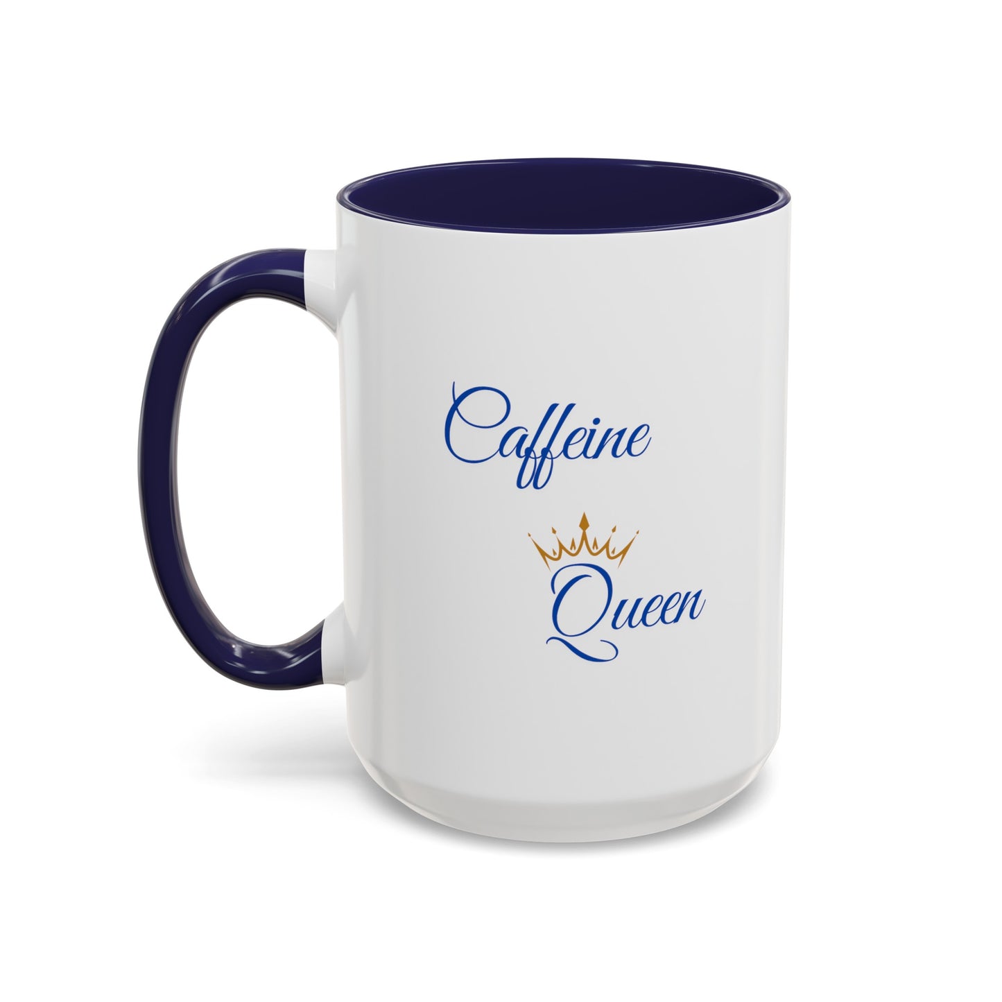 "Caffeine Queen" Accent Coffee Mug (11, 15oz)