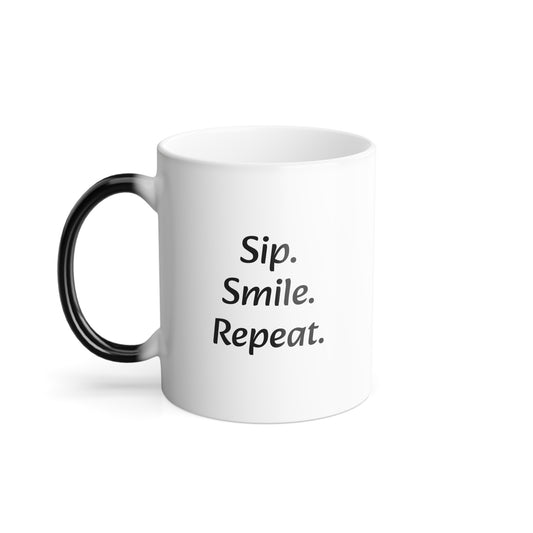 "Sip.Smile.Repeat." Color Changing Mug, 11oz