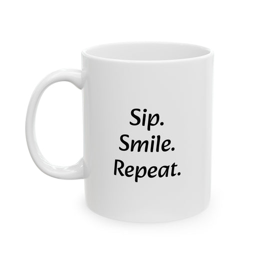 "Sip, Smile, Repeat" - Ceramic Mug, (11oz, 15oz)