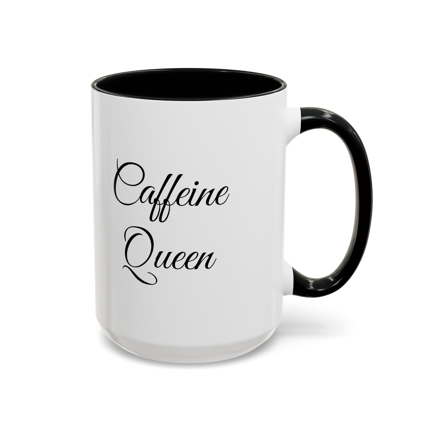 "Caffeine Queen" Accent Coffee Mug (11, 15oz)