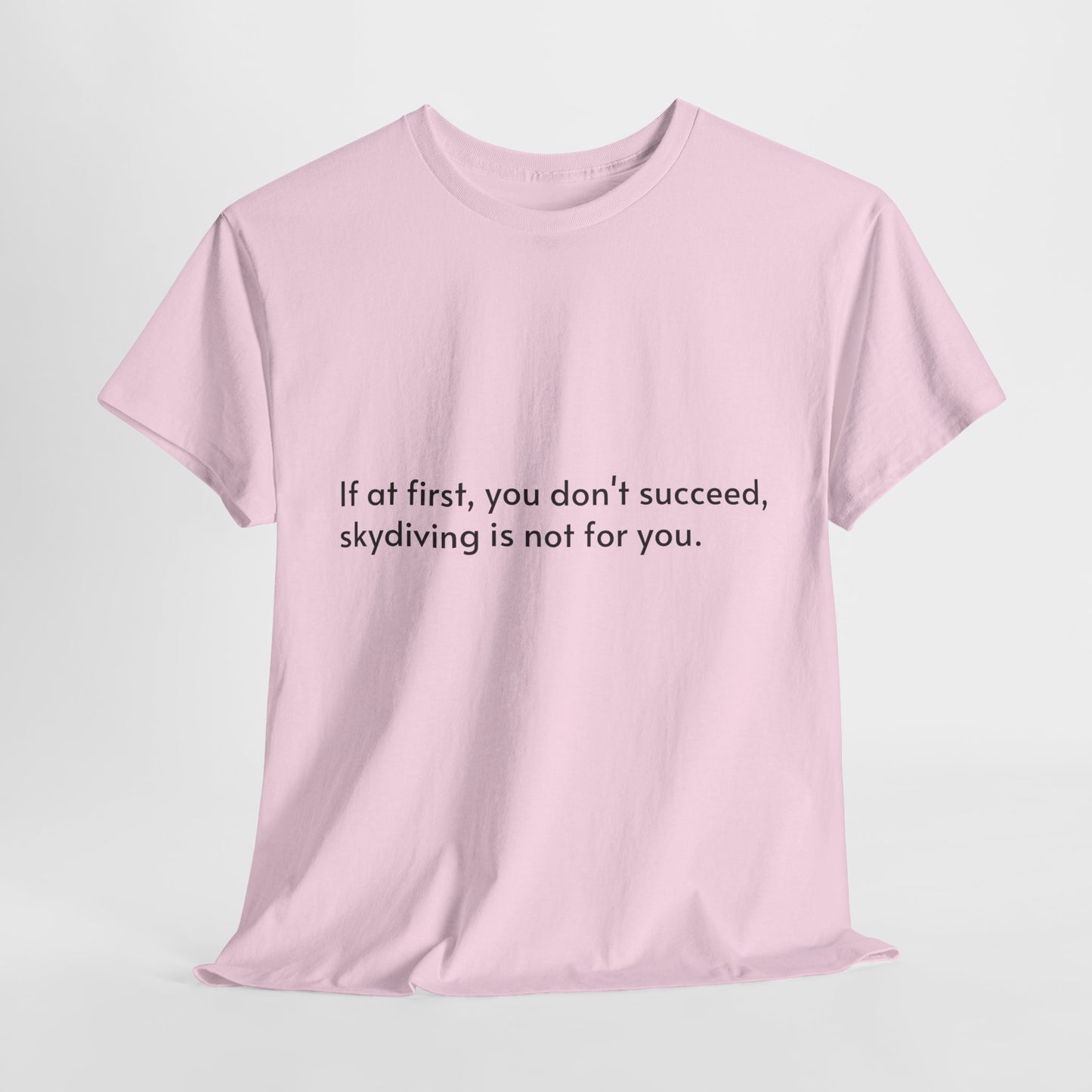 Dark Humor Slogan T-Shirt