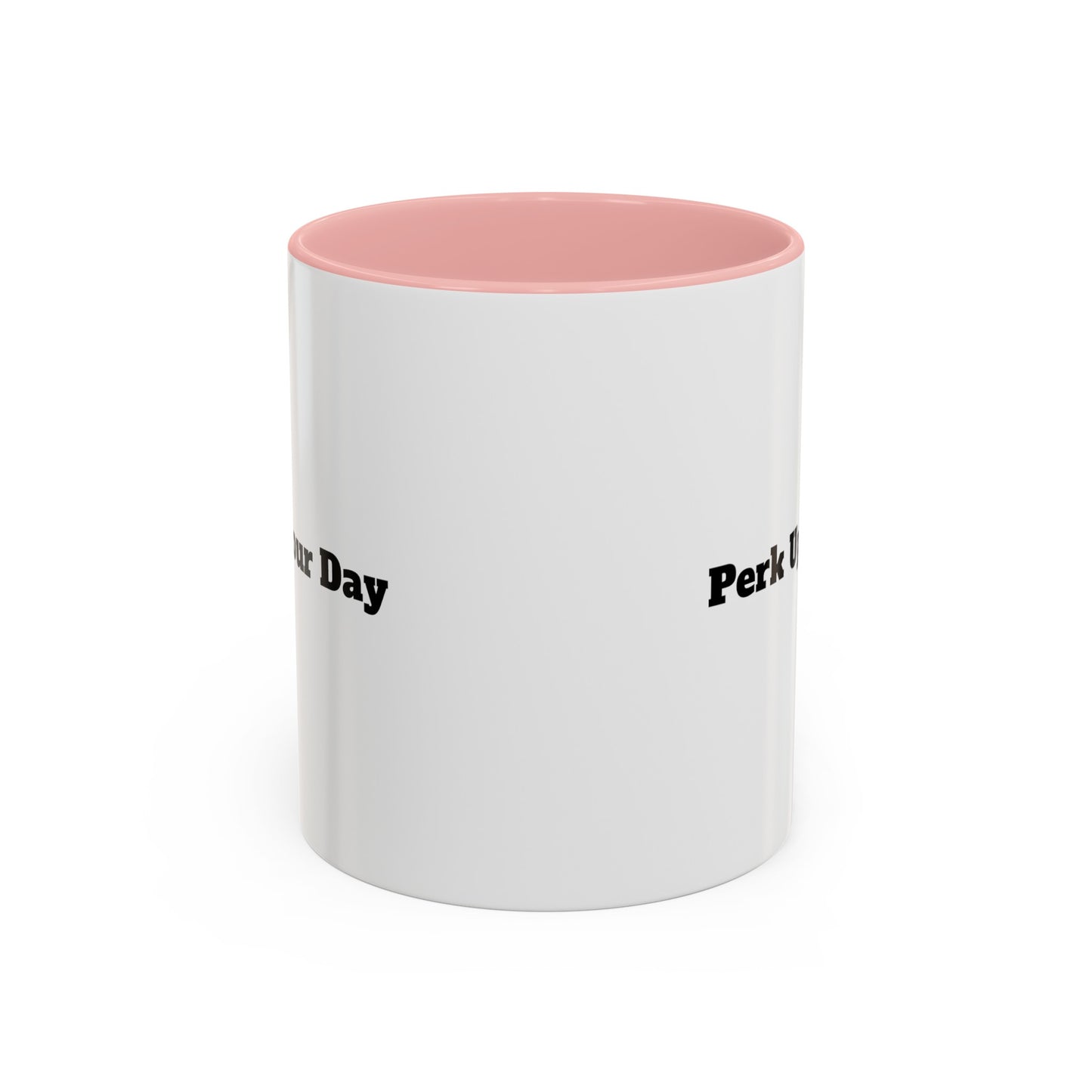 "Perk Up Your Day" Accent Coffee Mug (11, 15oz)