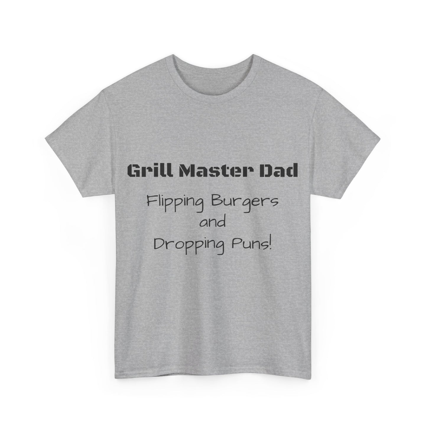 "Grill Master Dad: Flipping Burgers and Dropping Puns!" Tee