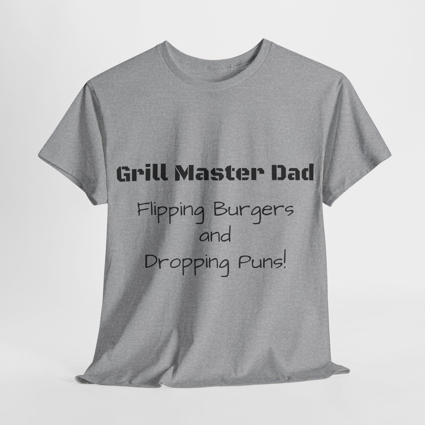 "Grill Master Dad: Flipping Burgers and Dropping Puns!" Tee