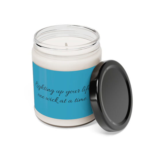 "Lighting up your life, one wick at a time" Scented Soy Candle, 9oz