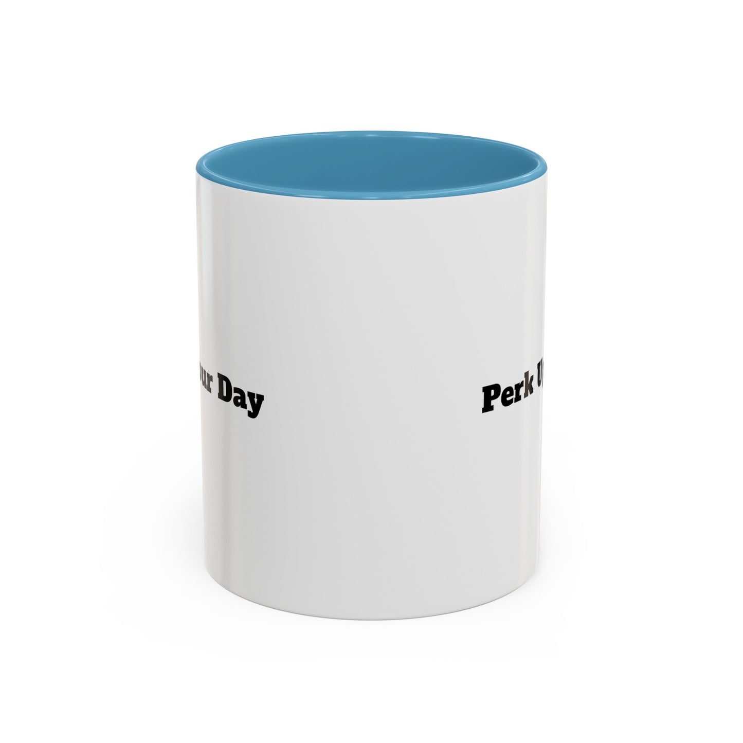 "Perk Up Your Day" Accent Coffee Mug (11, 15oz)