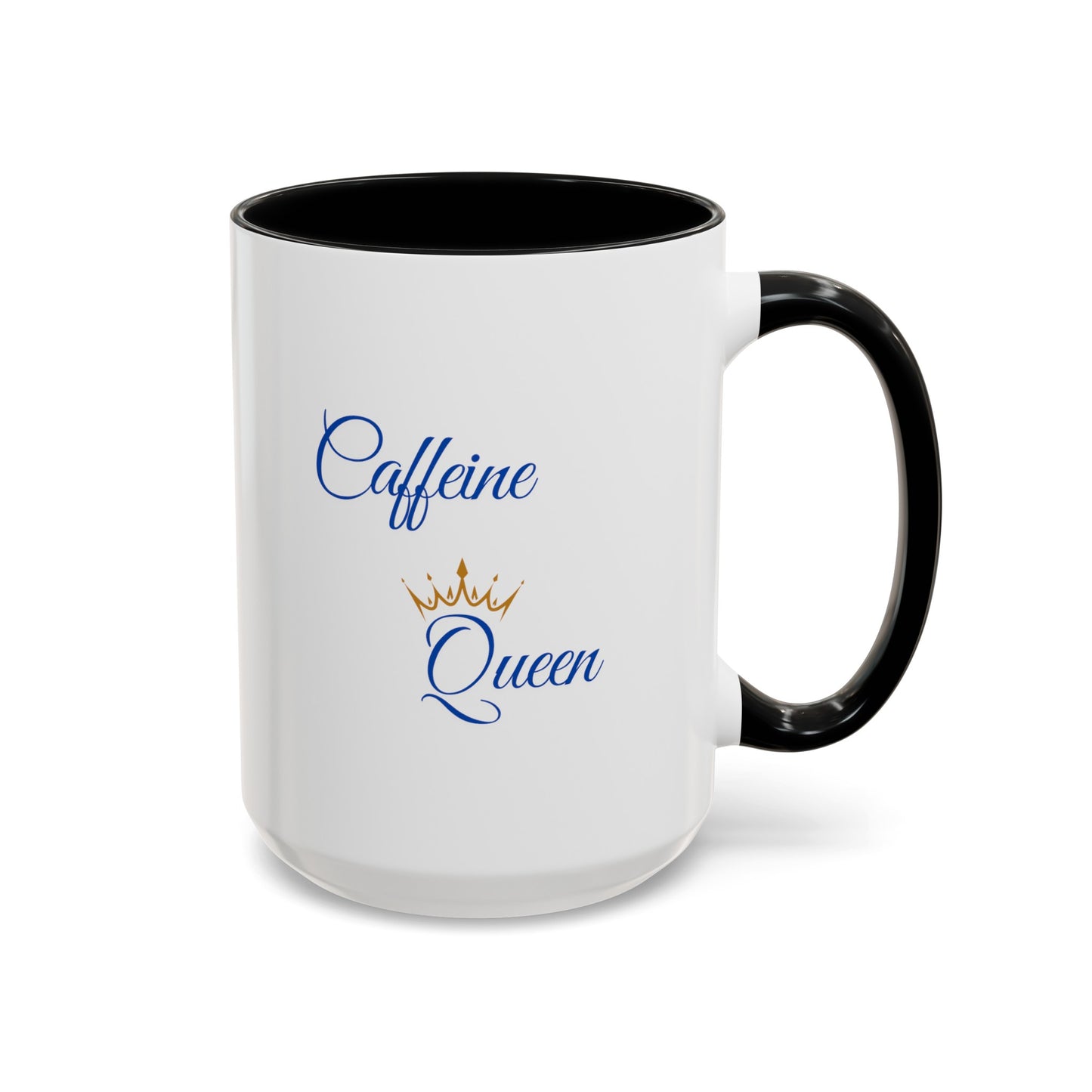 "Caffeine Queen" Accent Coffee Mug (11, 15oz)