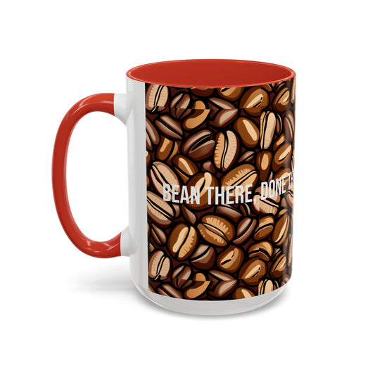 "Bean There, Done That" Accent Coffee Mug (11, 15oz)