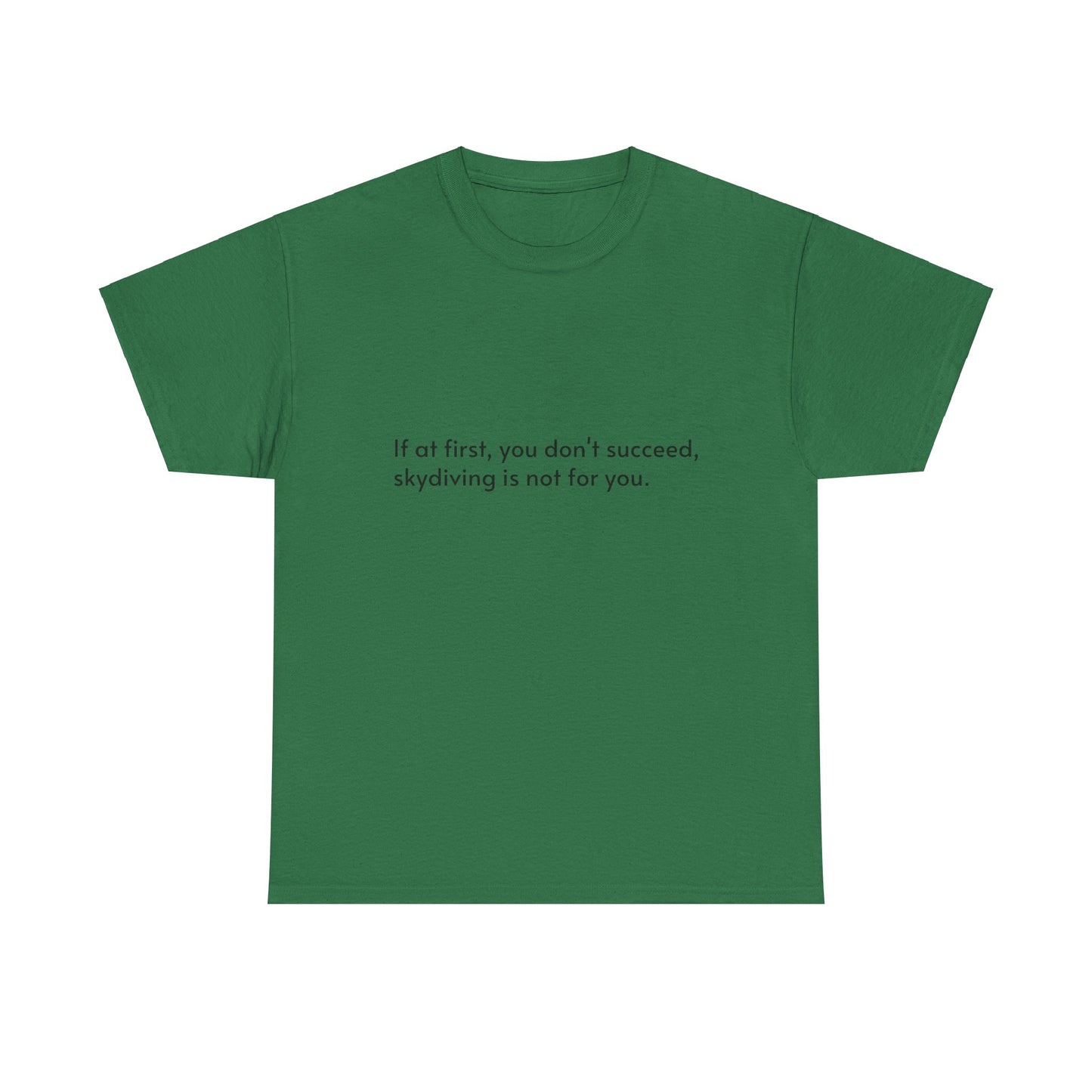 Dark Humor Slogan T-Shirt