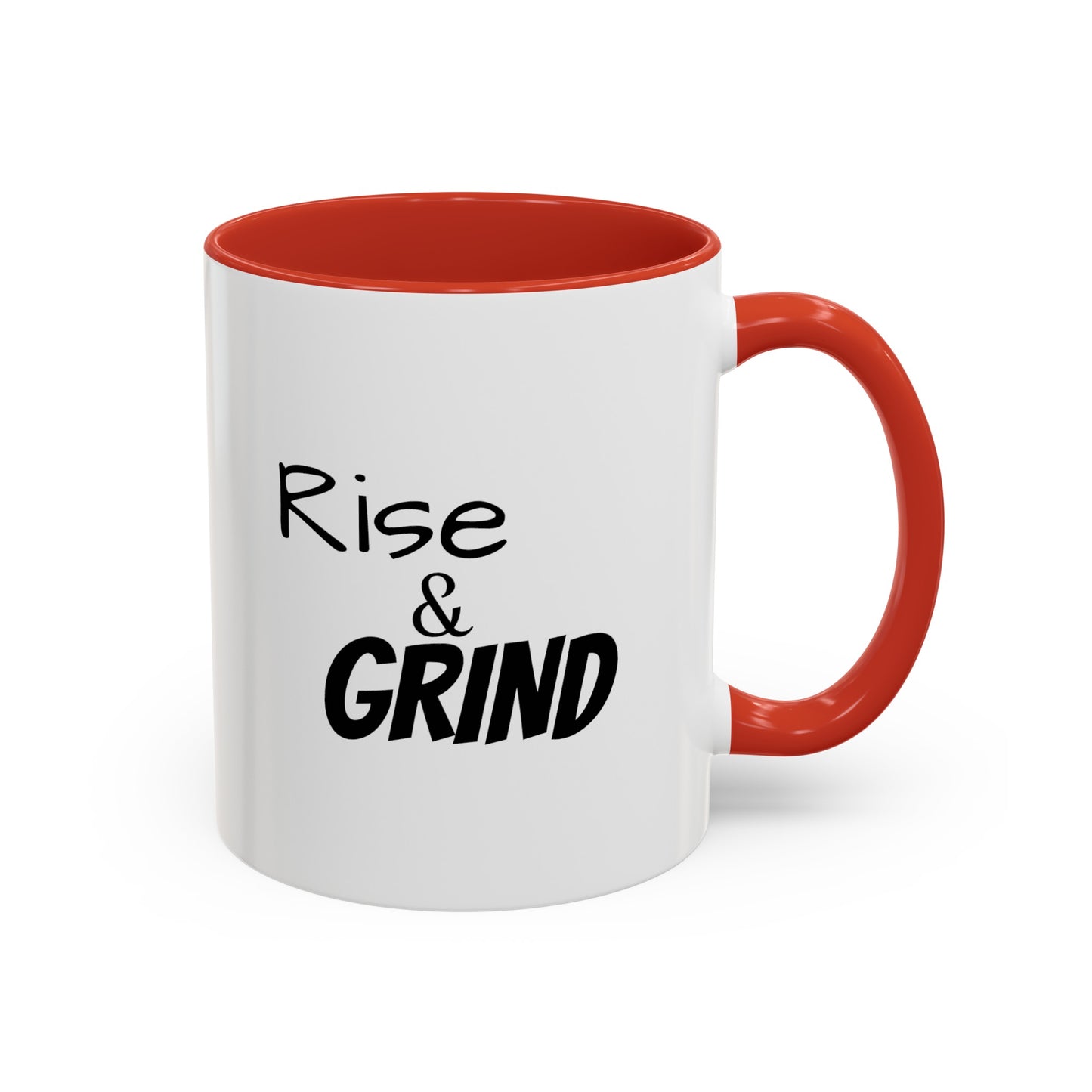 "Rise & Grind" Accent Coffee Mug (11, 15oz)