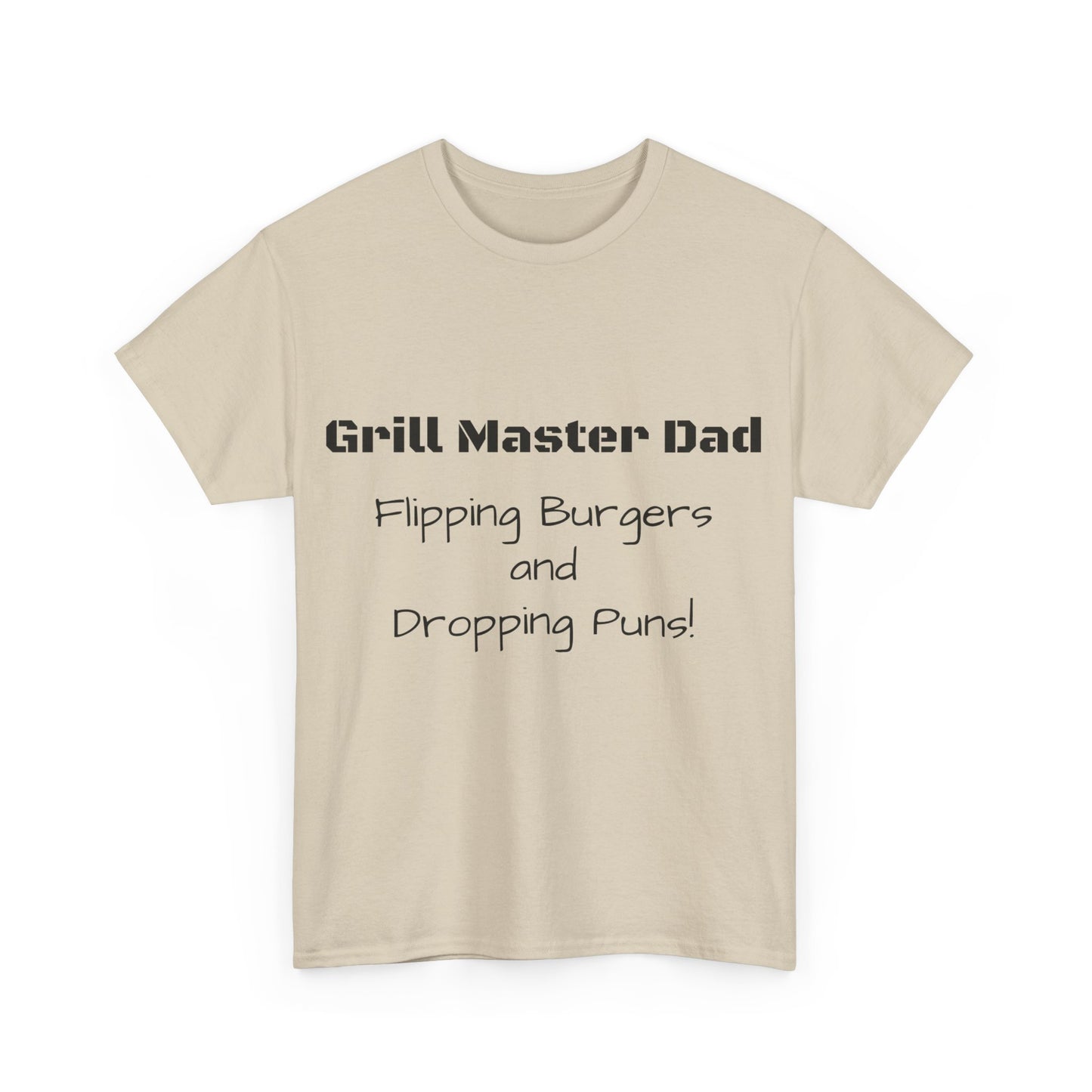 "Grill Master Dad: Flipping Burgers and Dropping Puns!" Tee