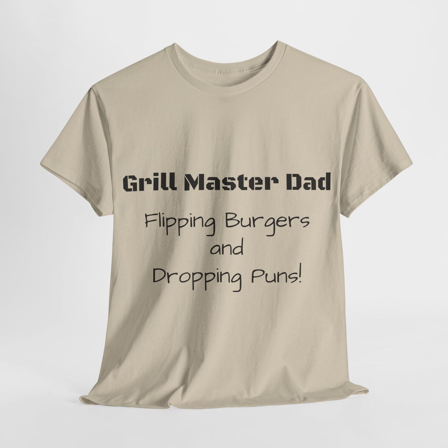 "Grill Master Dad: Flipping Burgers and Dropping Puns!" Tee