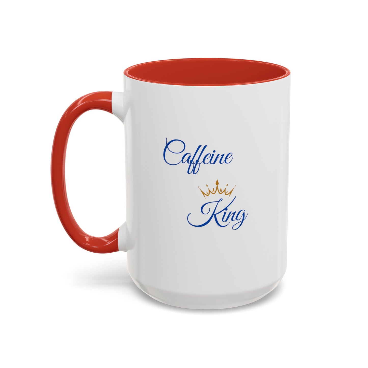 "Caffeine King" Accent Coffee Mug (11, 15oz)