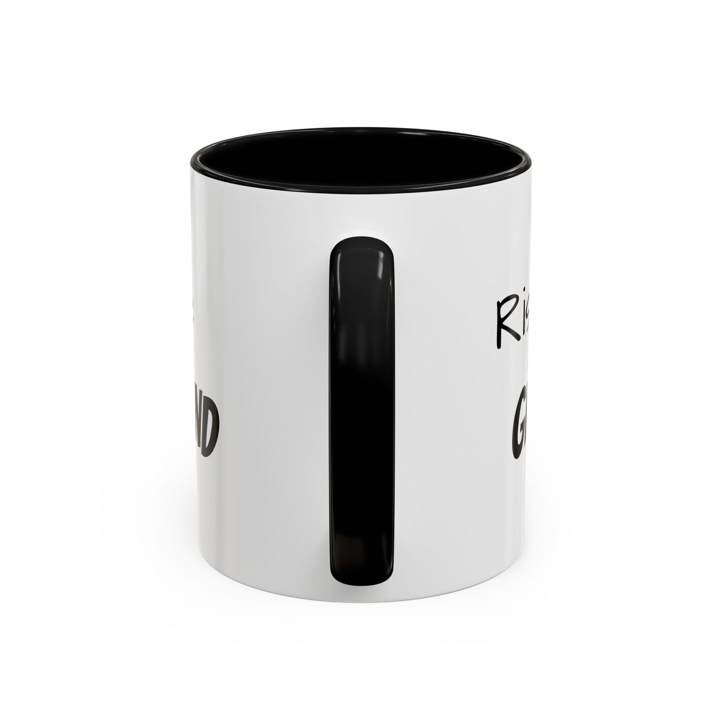 "Rise & Grind" Accent Coffee Mug (11, 15oz)