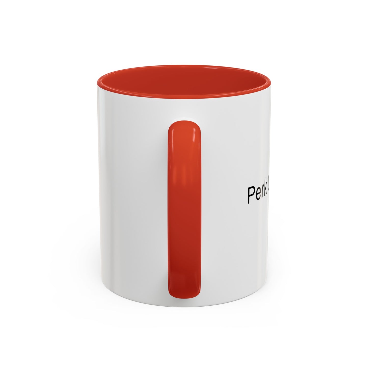 "Perk Up Your Day" - Accent Coffee Mug (11, 15oz)