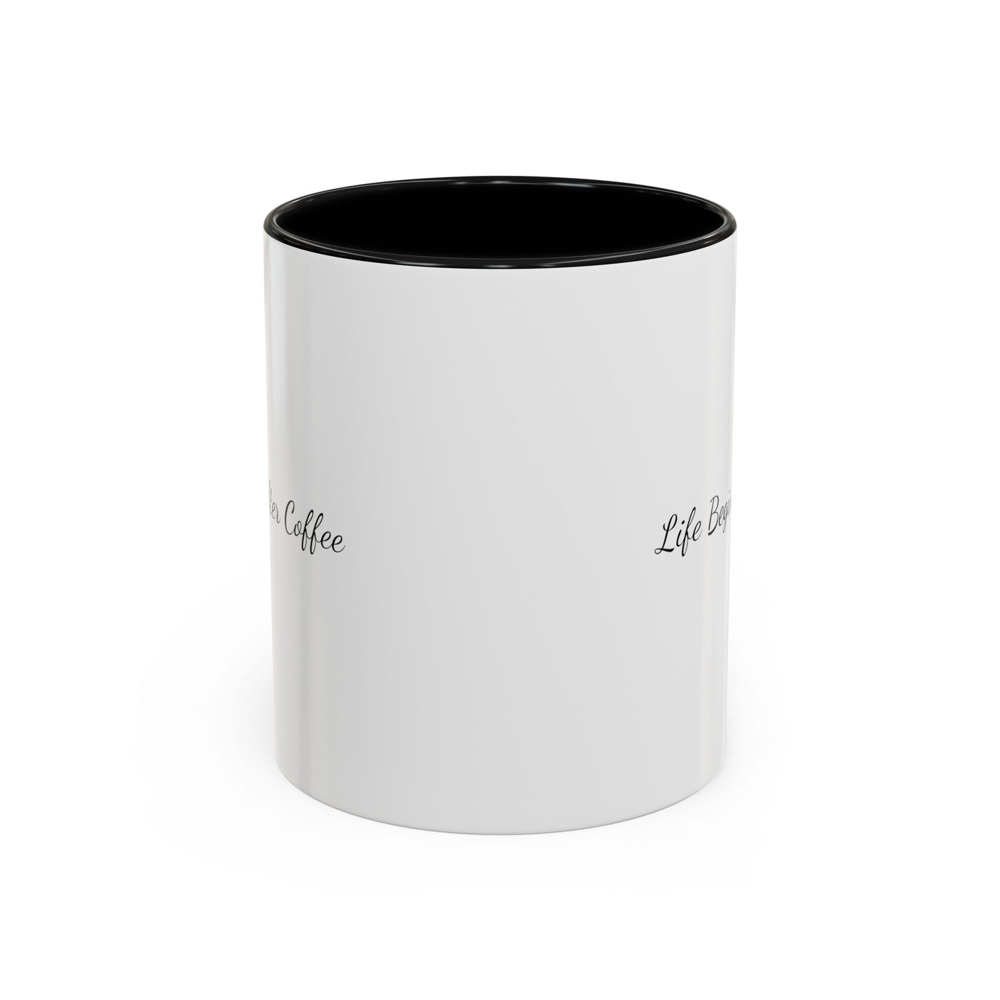 "Life Begins After Coffee" Accent Coffee Mug (11, 15oz)