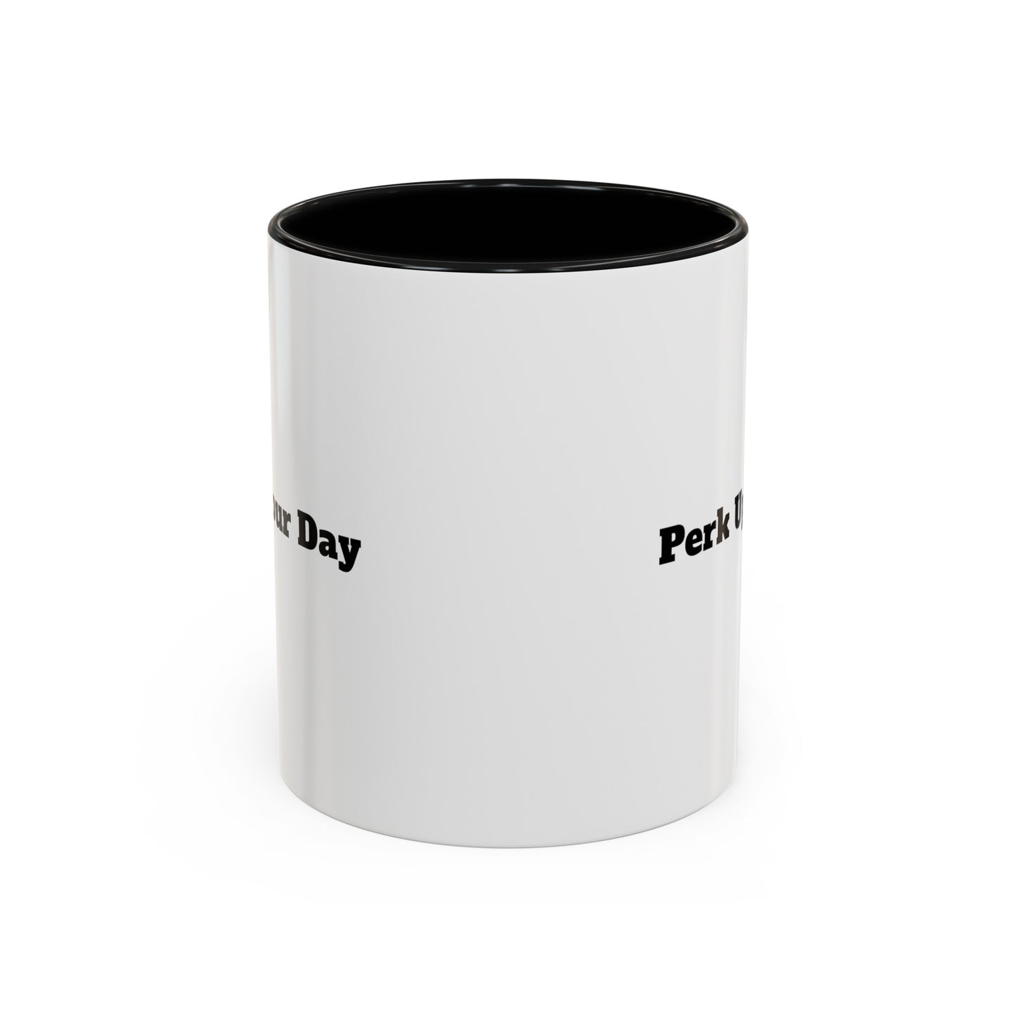 "Perk Up Your Day" Accent Coffee Mug (11, 15oz)