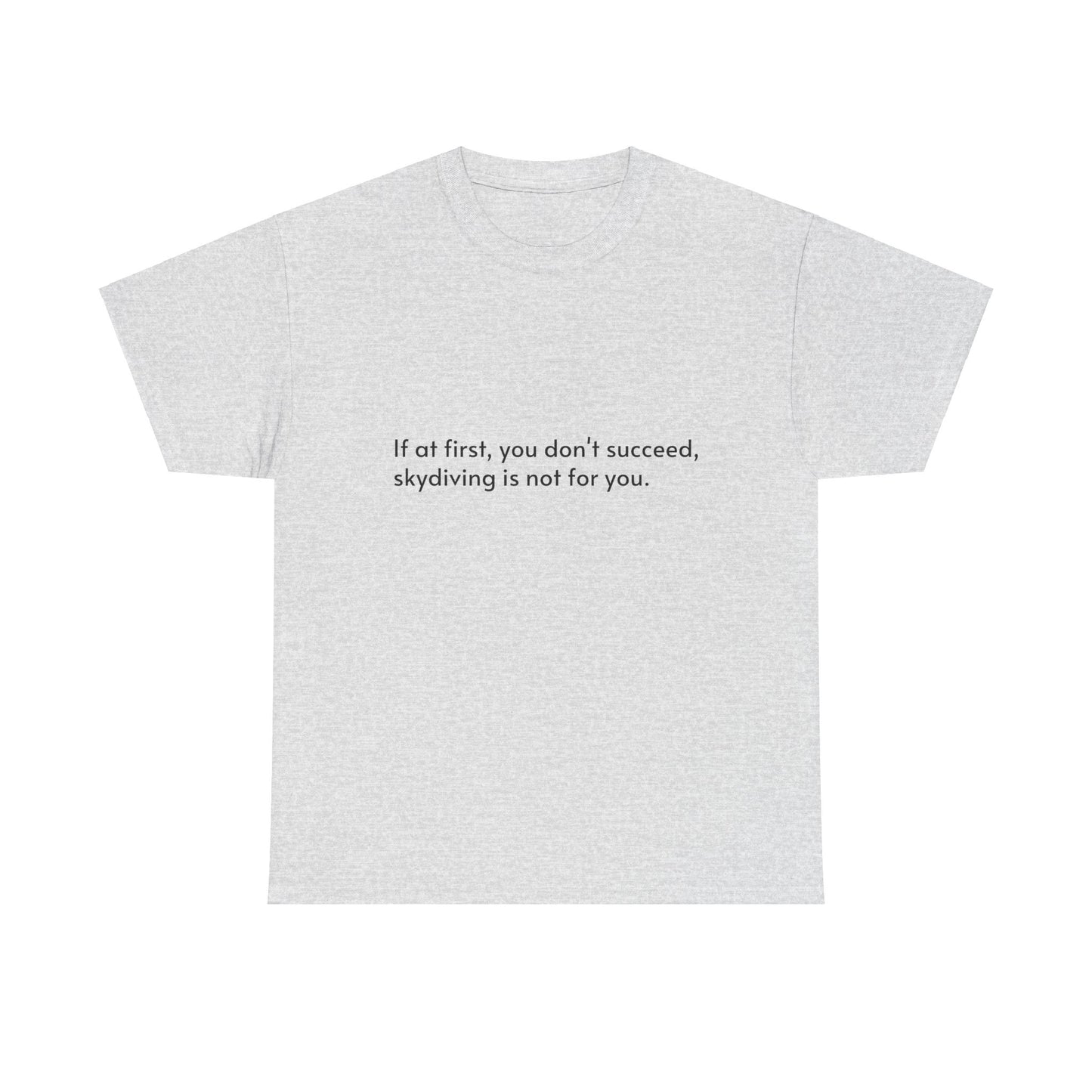 Dark Humor Slogan T-Shirt