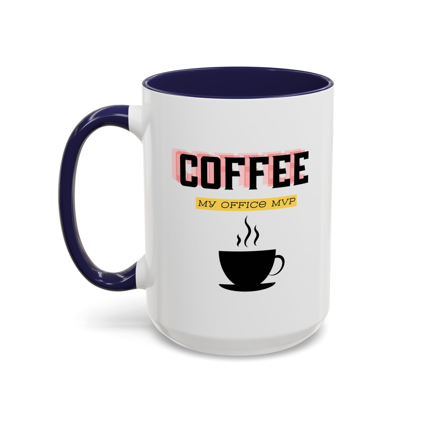 "Coffee: My office MVP" Accent Coffee Mug (11, 15oz)