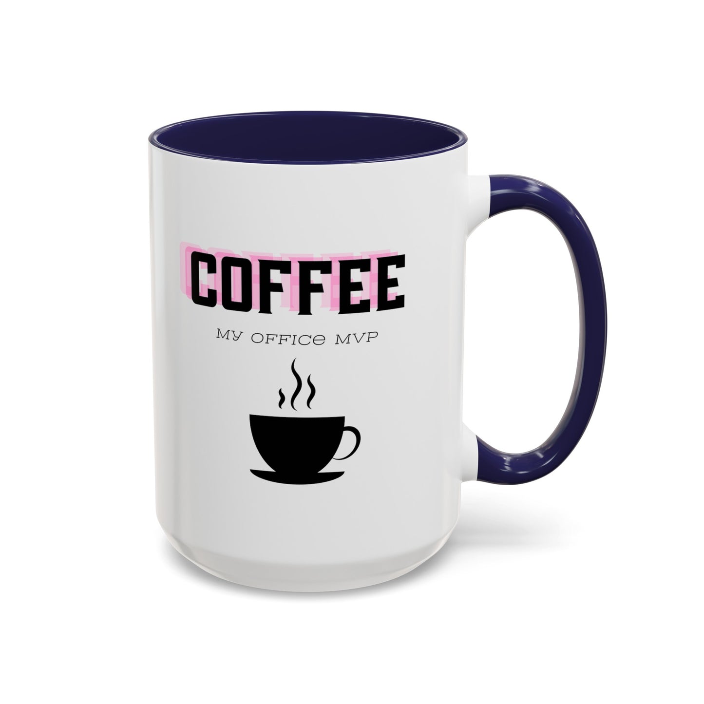 "Coffee: My office MVP" Accent Coffee Mug (11, 15oz)