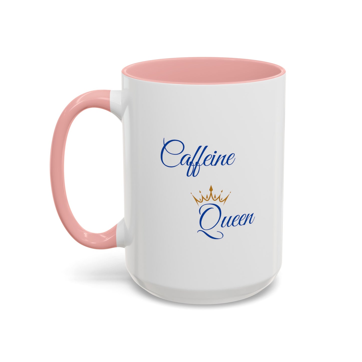 "Caffeine Queen" Accent Coffee Mug (11, 15oz)