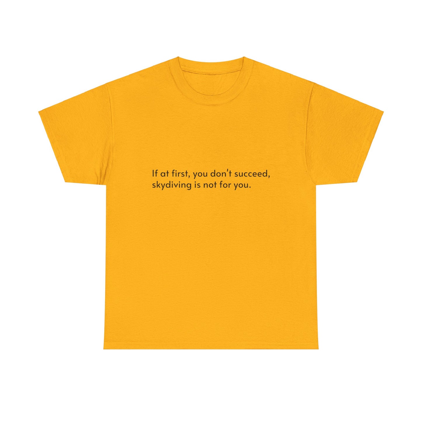 Dark Humor Slogan T-Shirt