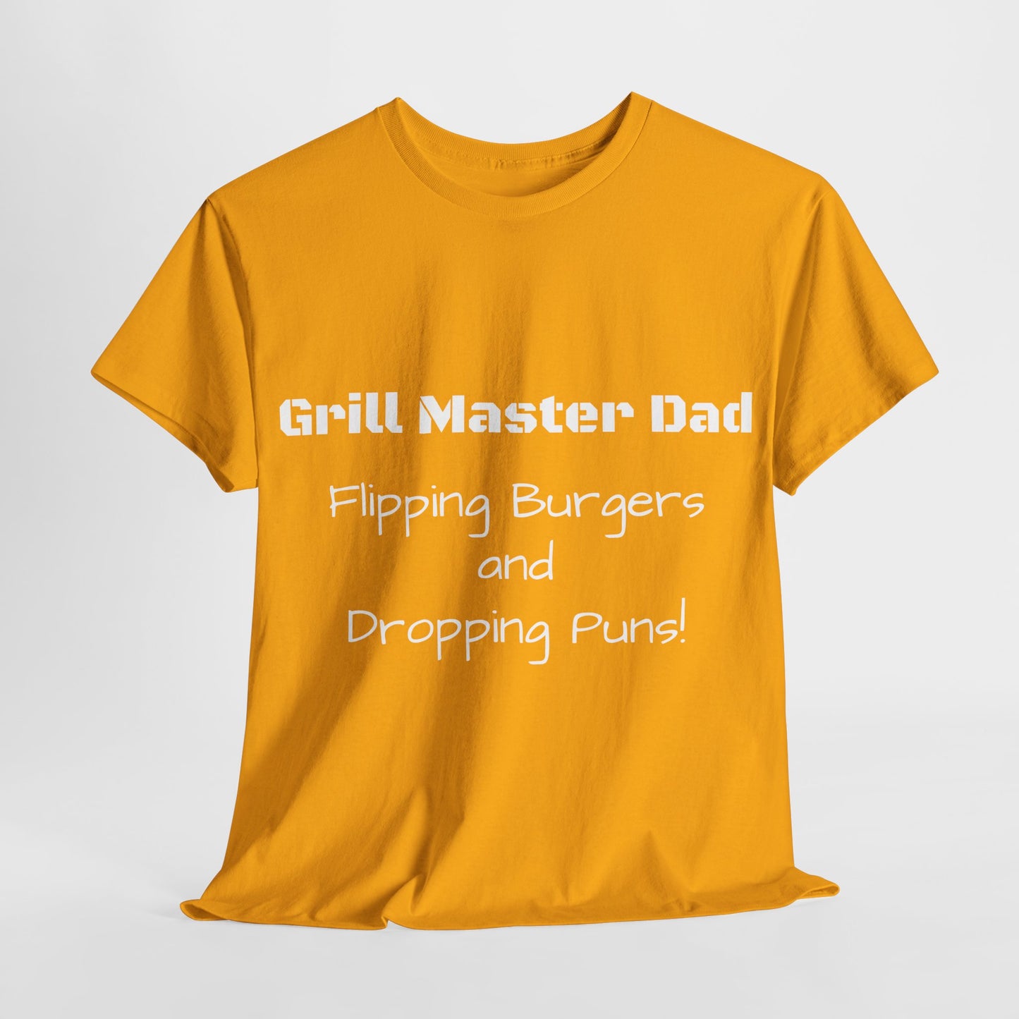 "Grill Master Dad: Flipping Burgers and Dropping Puns!" Tee