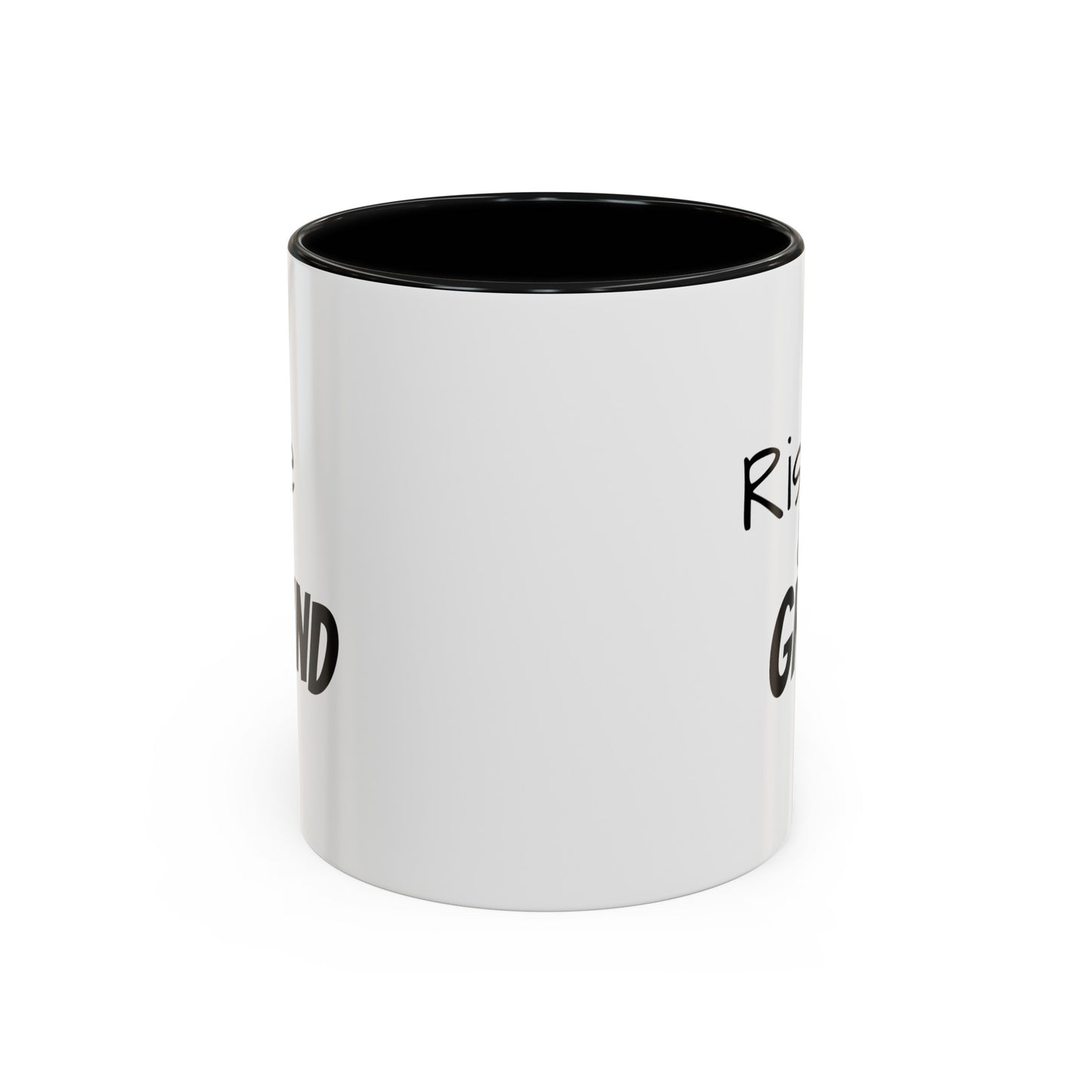 "Rise & Grind" Accent Coffee Mug (11, 15oz)