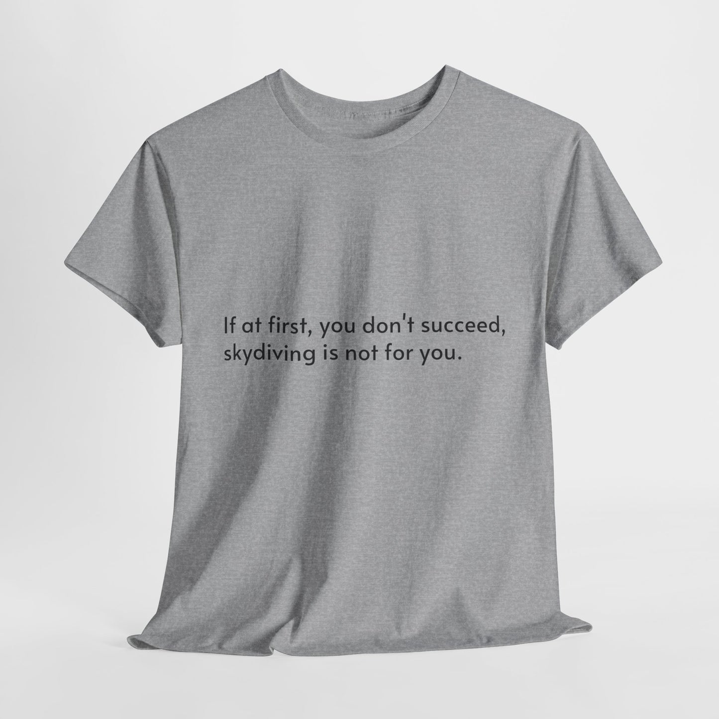 Dark Humor Slogan T-Shirt