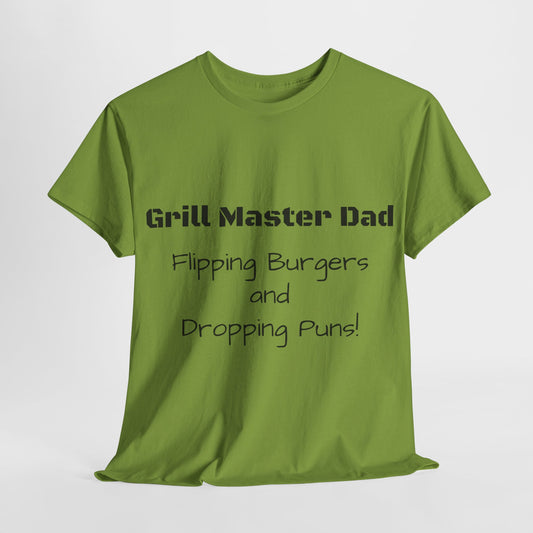 "Grill Master Dad: Flipping Burgers and Dropping Puns!" Tee