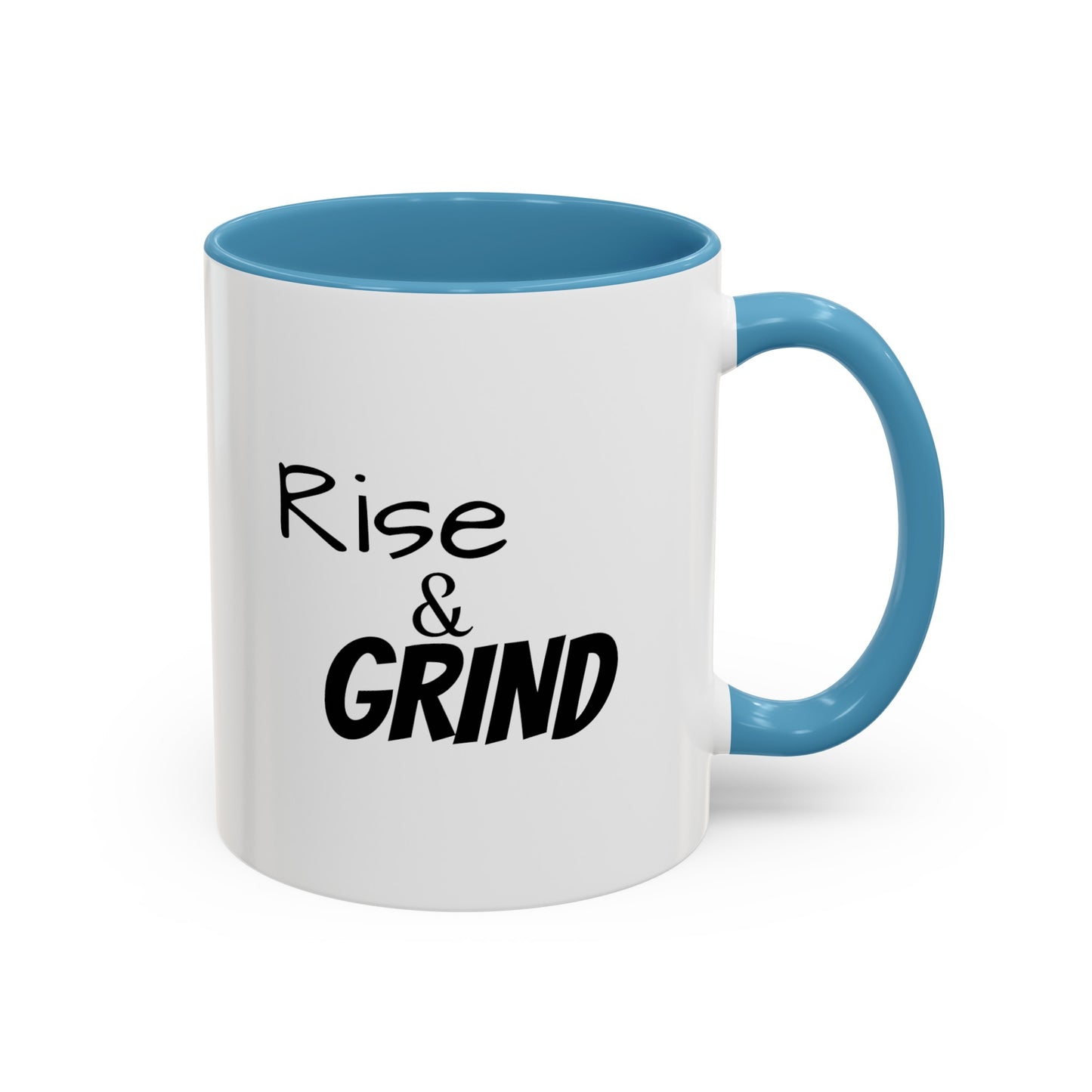 "Rise & Grind" Accent Coffee Mug (11, 15oz)