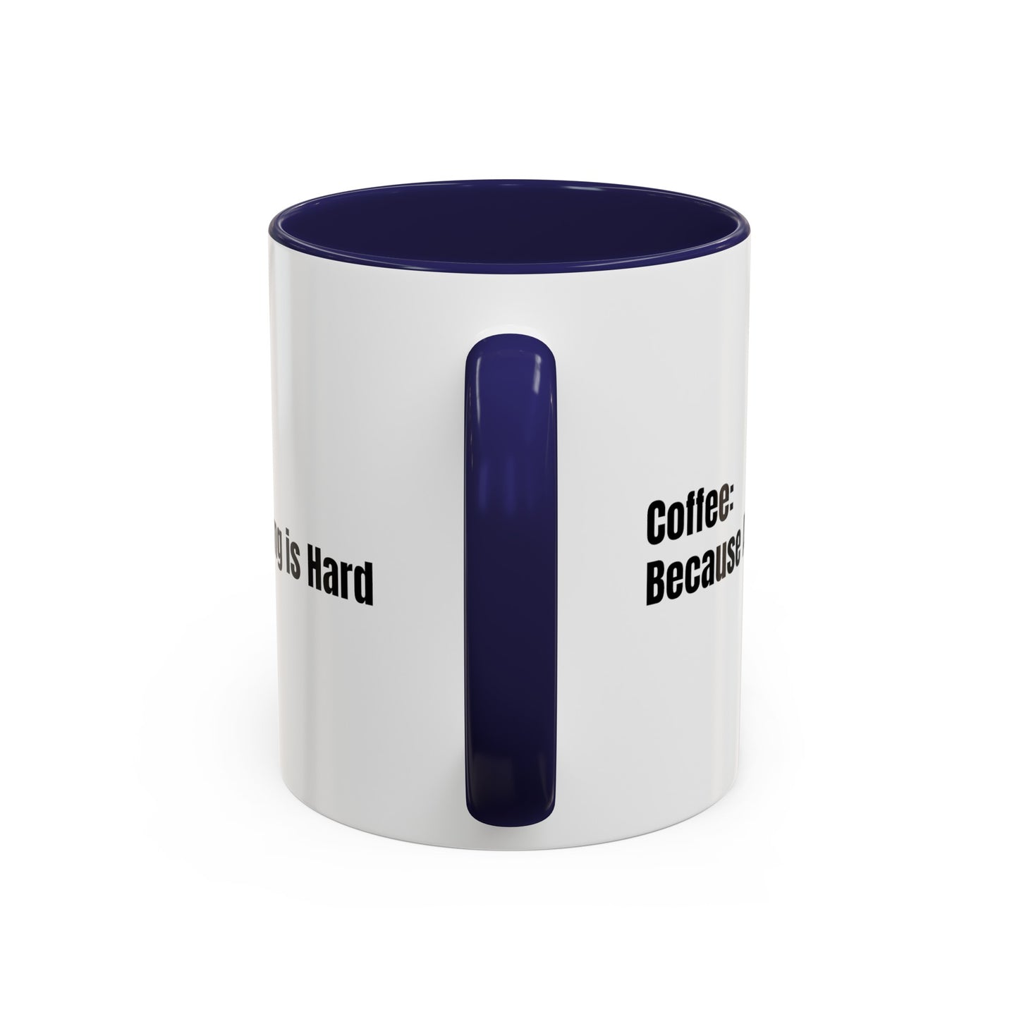 "Coffee: Because Adulting is Hard" Accent Coffee Mug (11, 15oz)