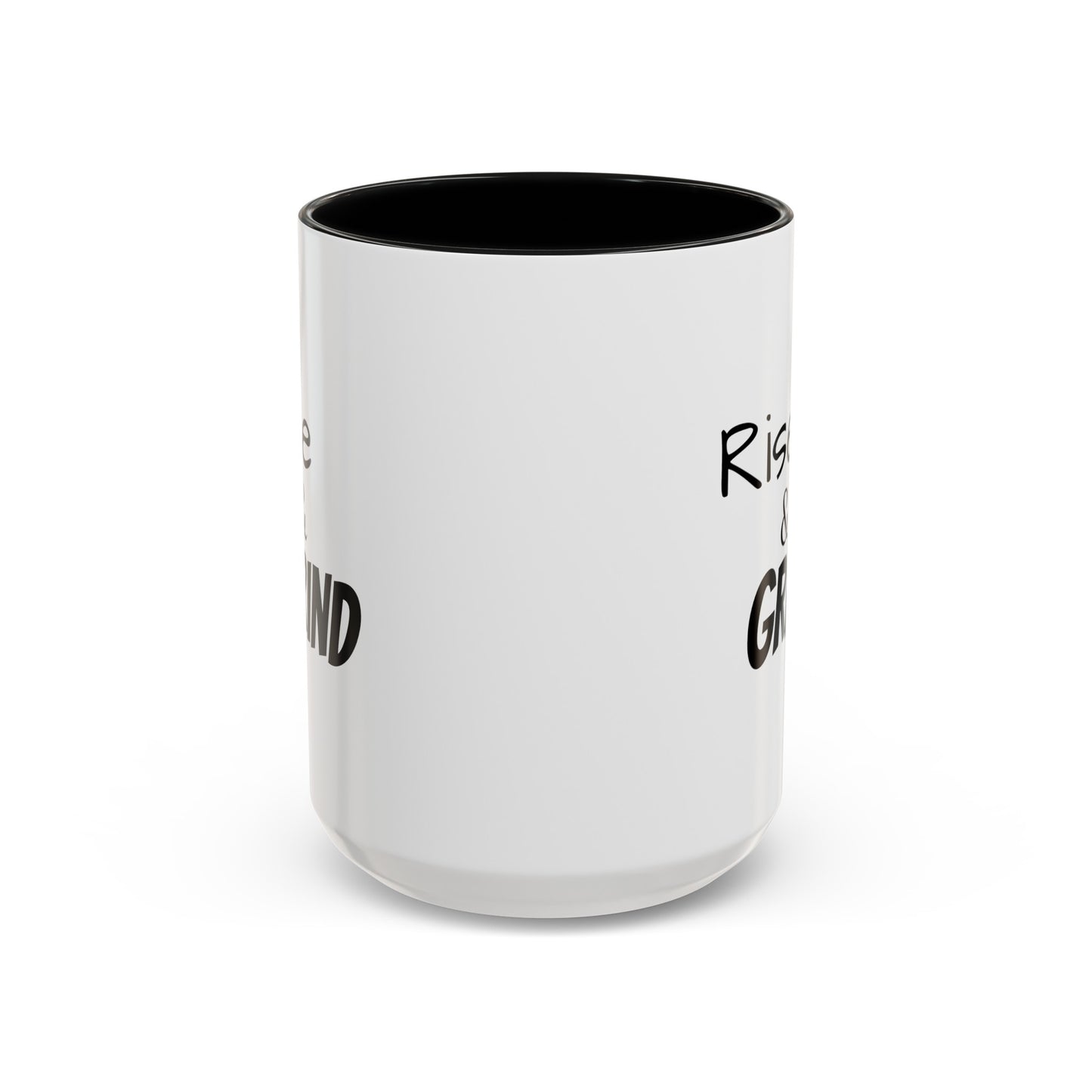 "Rise & Grind" Accent Coffee Mug (11, 15oz)