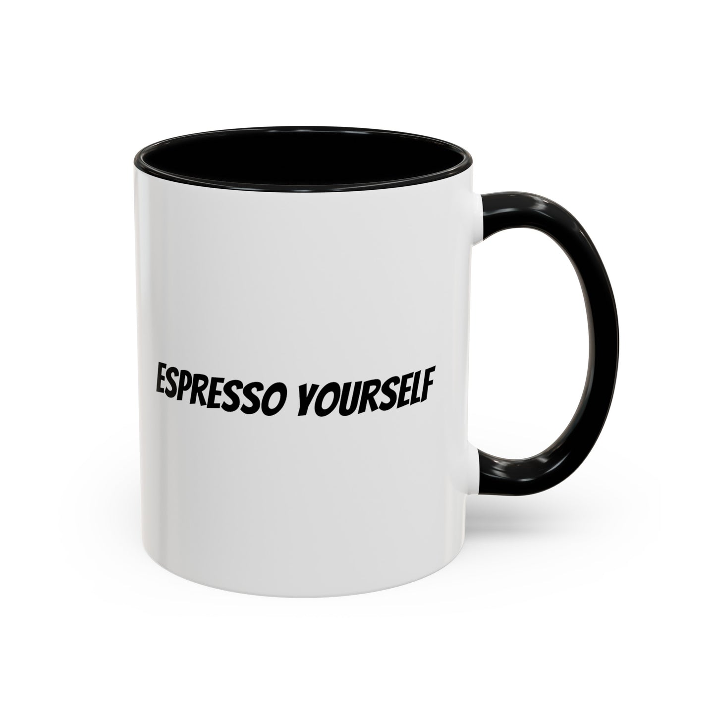 "Espresso Yourself" Accent Coffee Mug (11, 15oz)