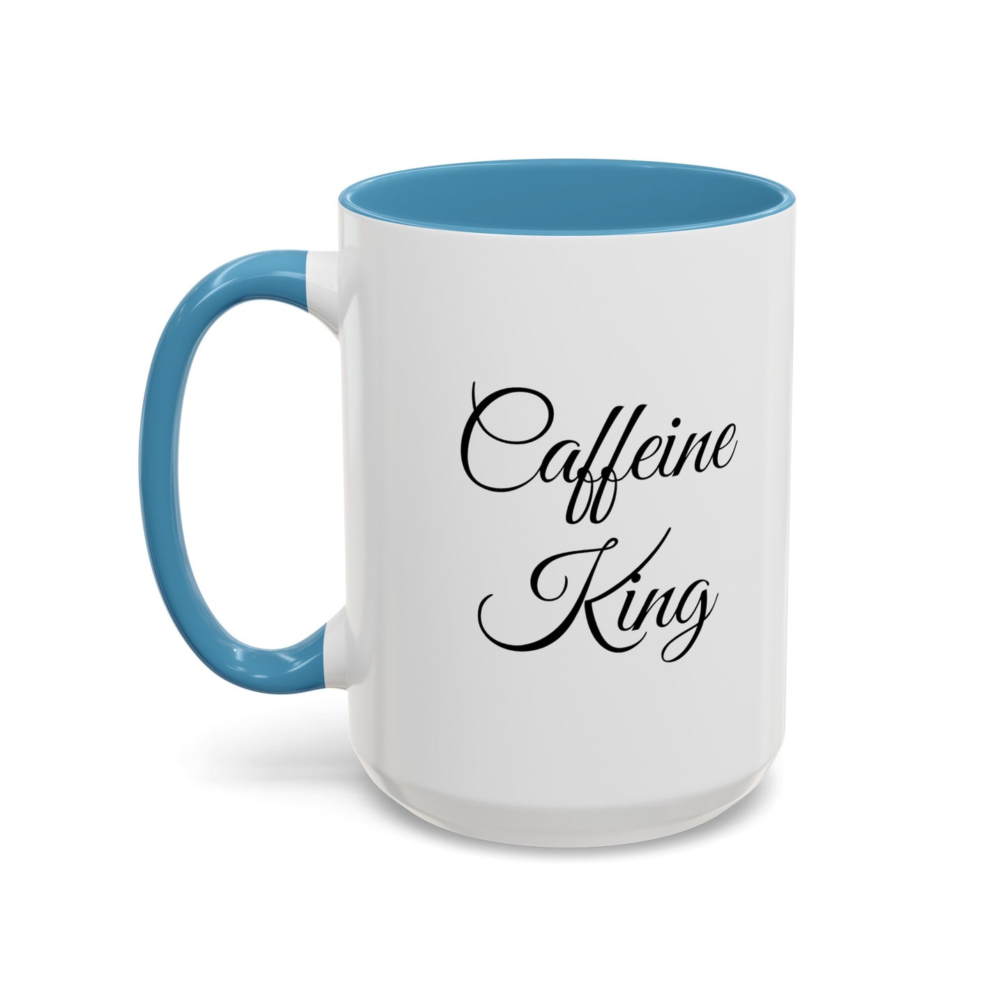 "Caffeine King" Accent Coffee Mug (11, 15oz)