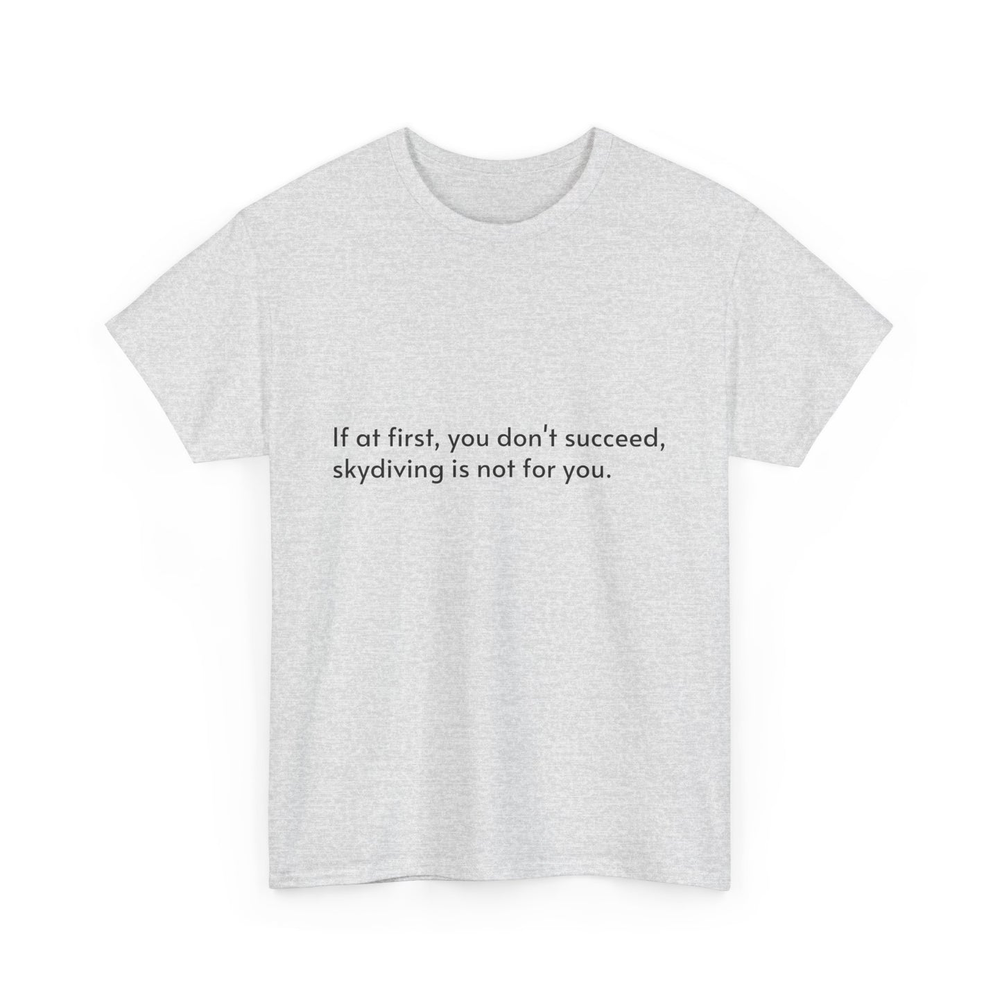 Dark Humor Slogan T-Shirt