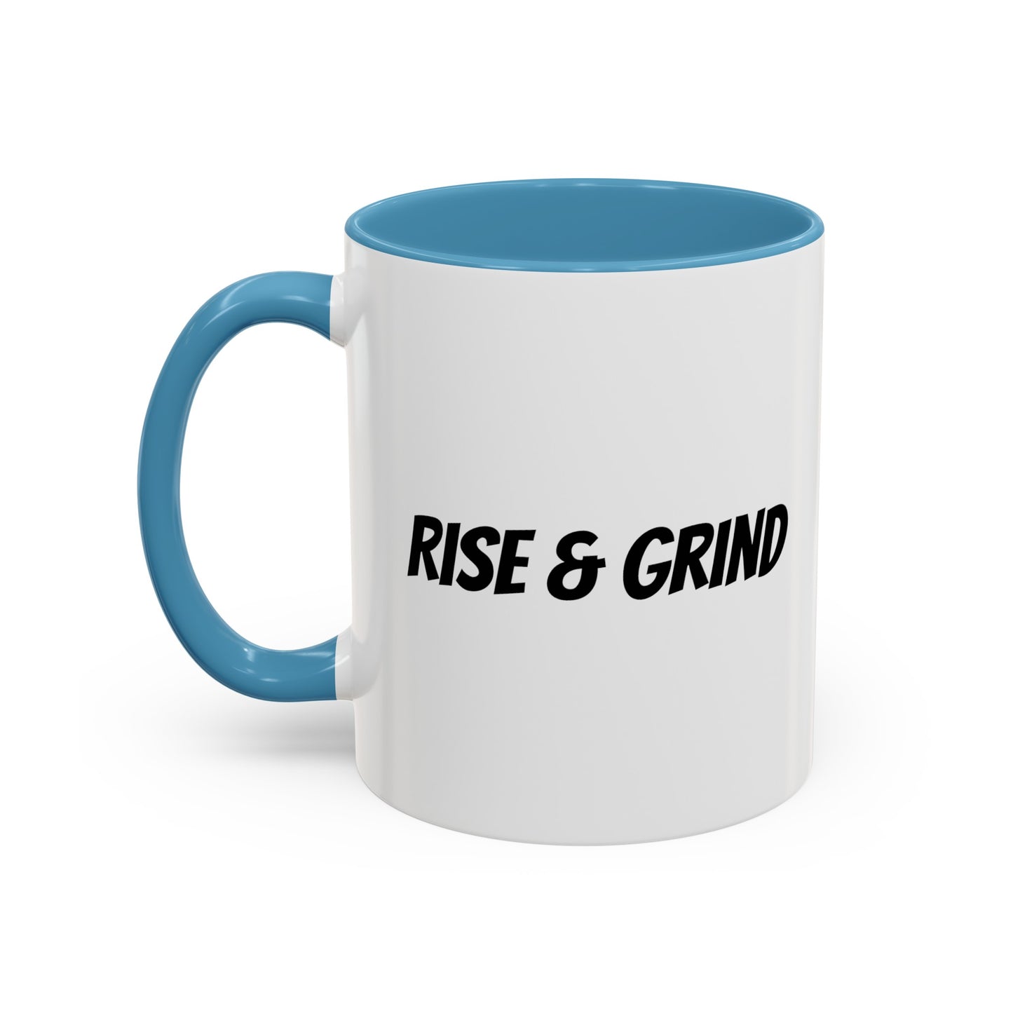 "Rise & Grind" - Accent Coffee Mug (11, 15oz)