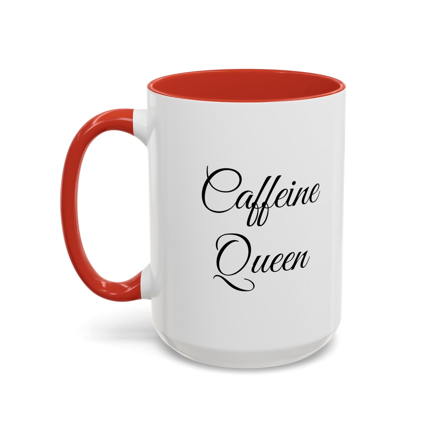 "Caffeine Queen" Accent Coffee Mug (11, 15oz)