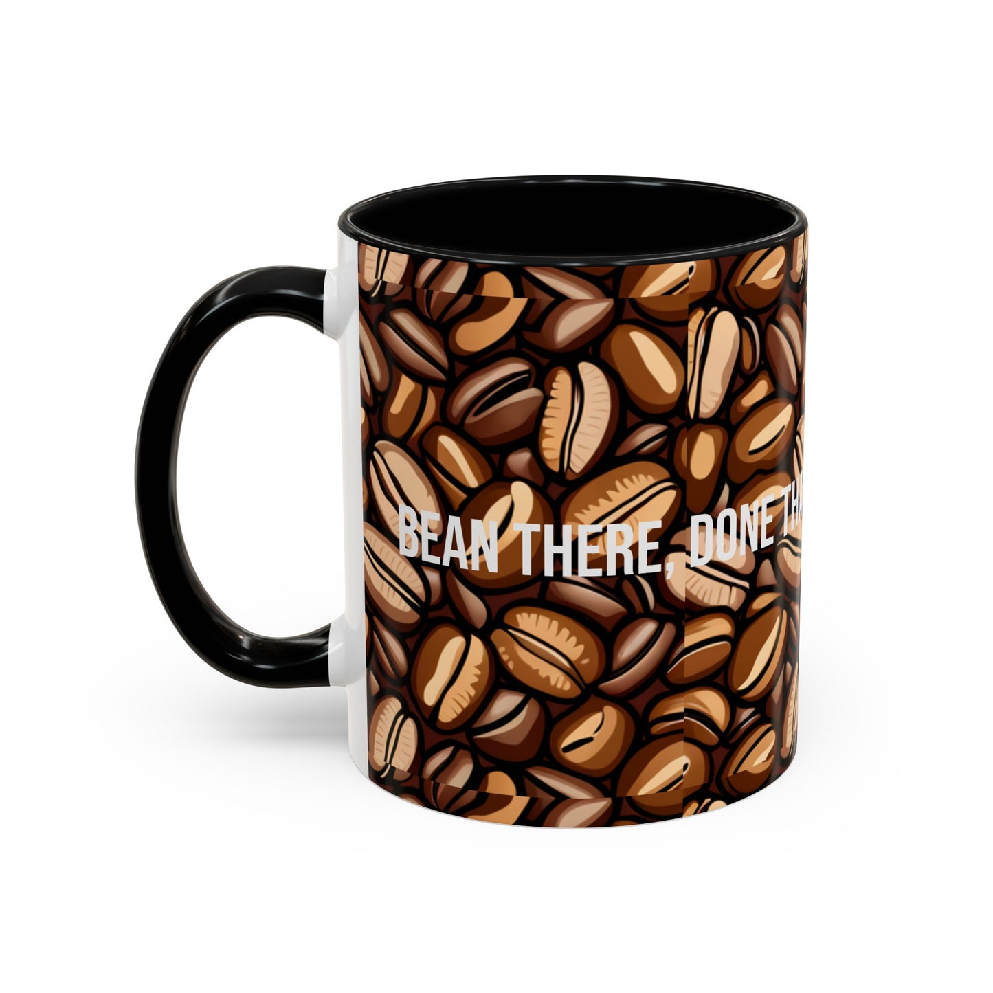 "Bean There, Done That" Accent Coffee Mug (11, 15oz)