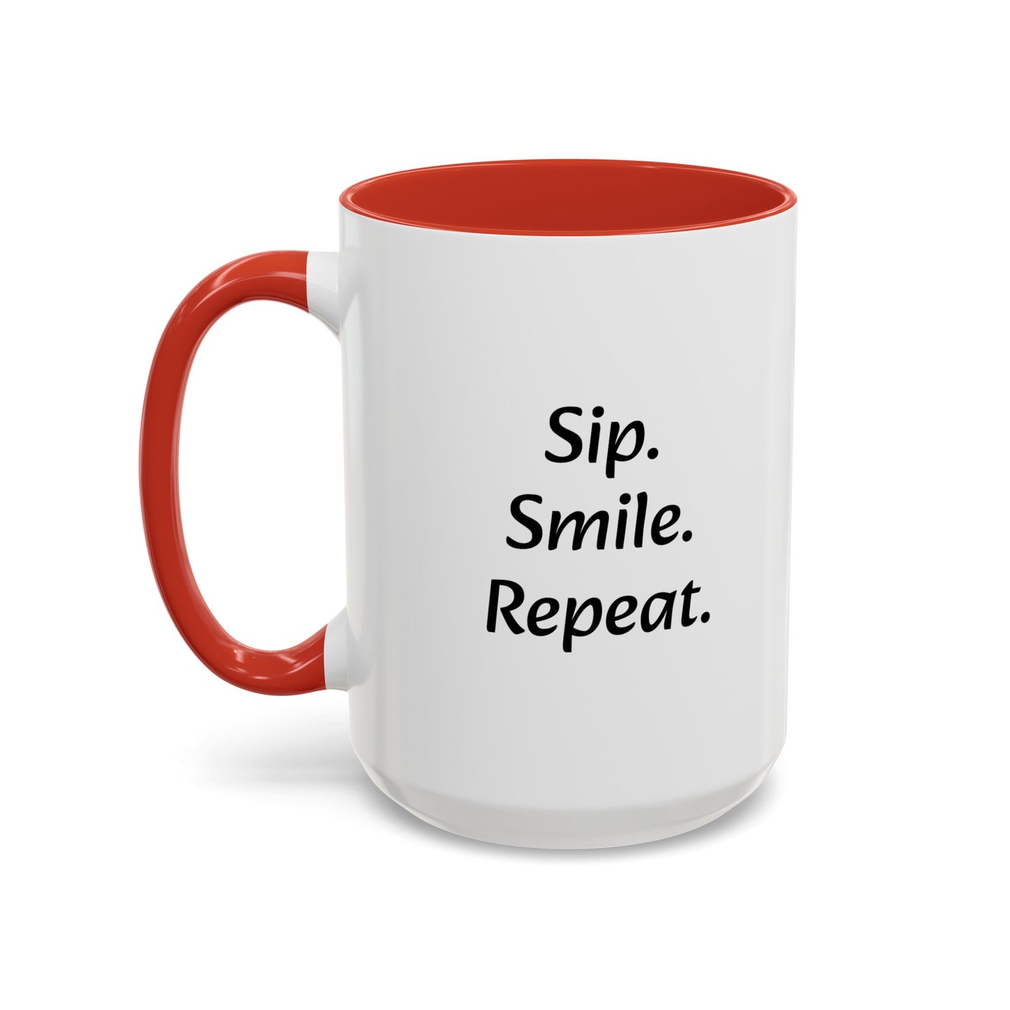 "Sip.Smile.Repeat." Accent Coffee Mug (11, 15oz)