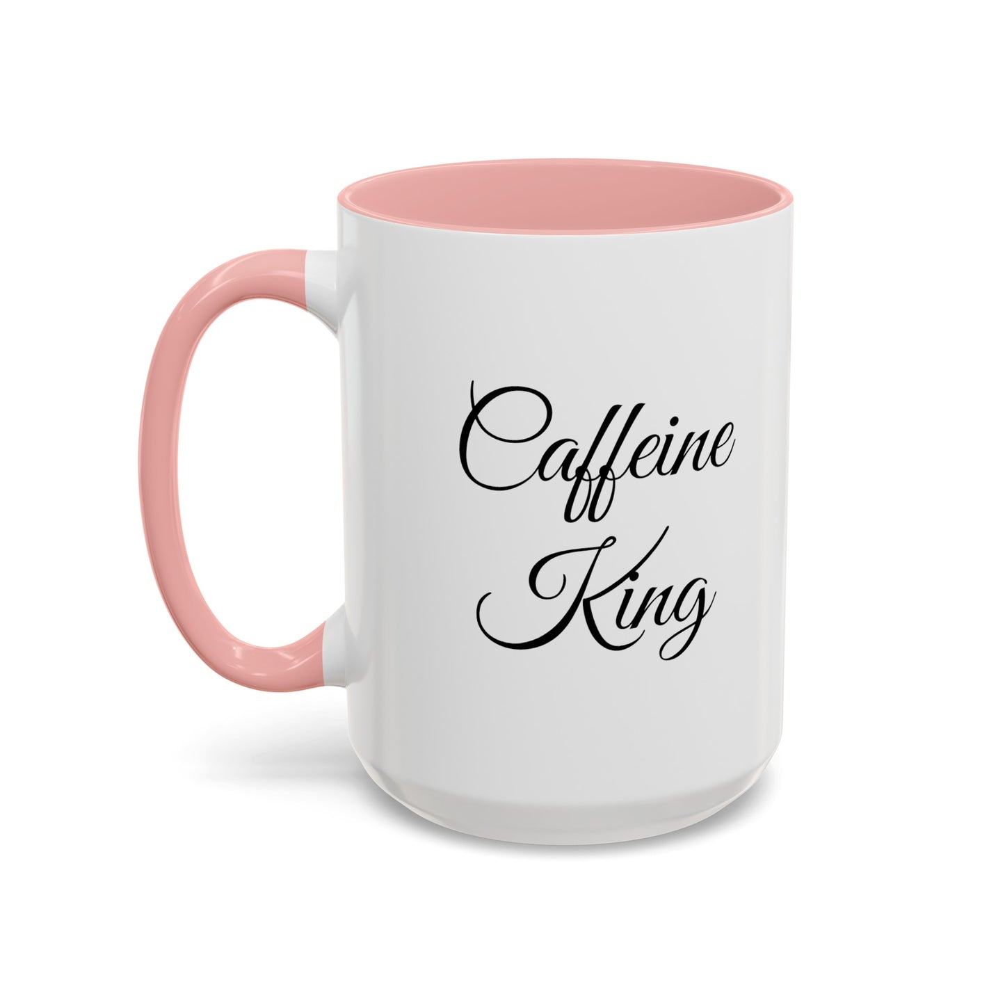 "Caffeine King" Accent Coffee Mug (11, 15oz)