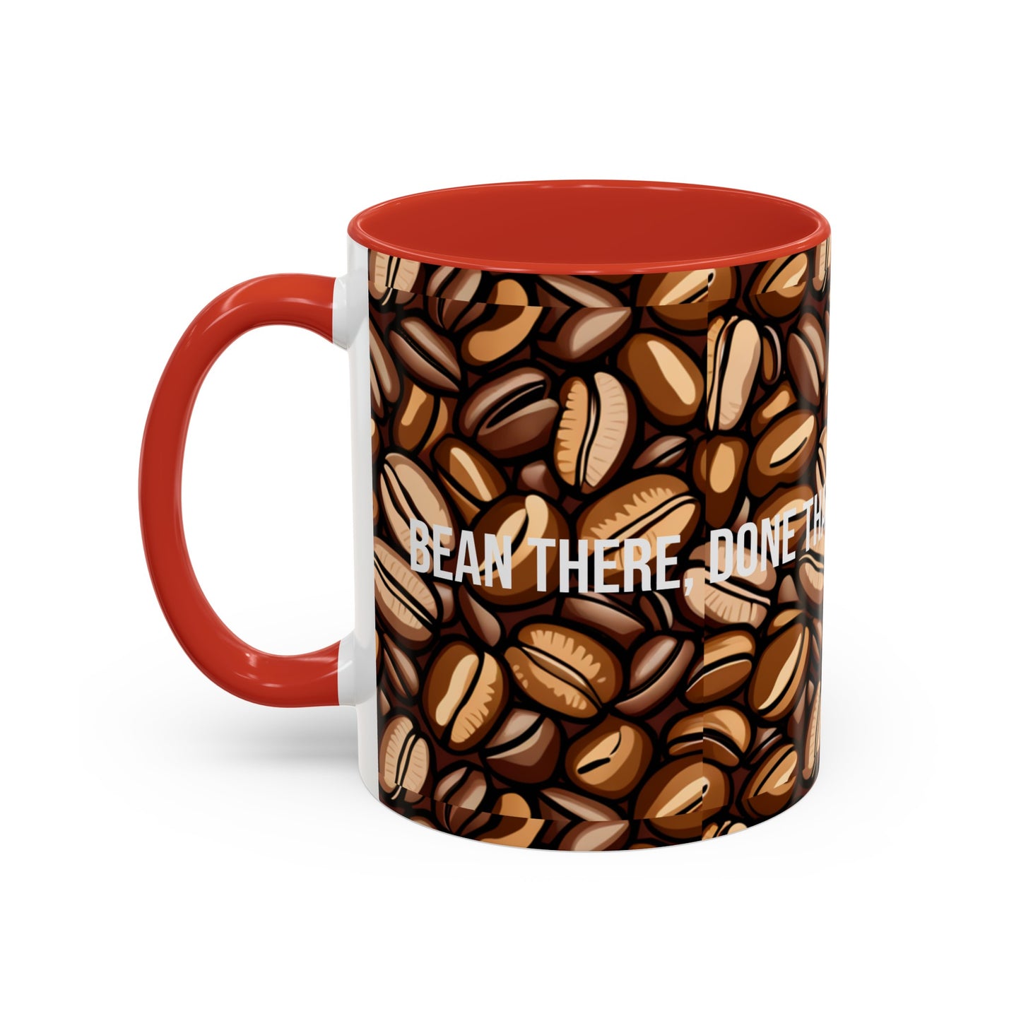 "Bean There, Done That" Accent Coffee Mug (11, 15oz)