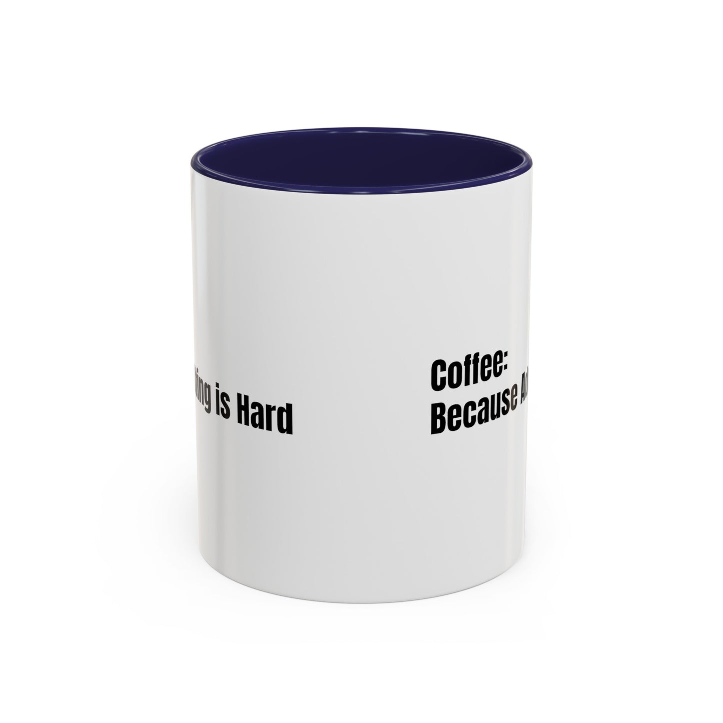 "Coffee: Because Adulting is Hard" Accent Coffee Mug (11, 15oz)