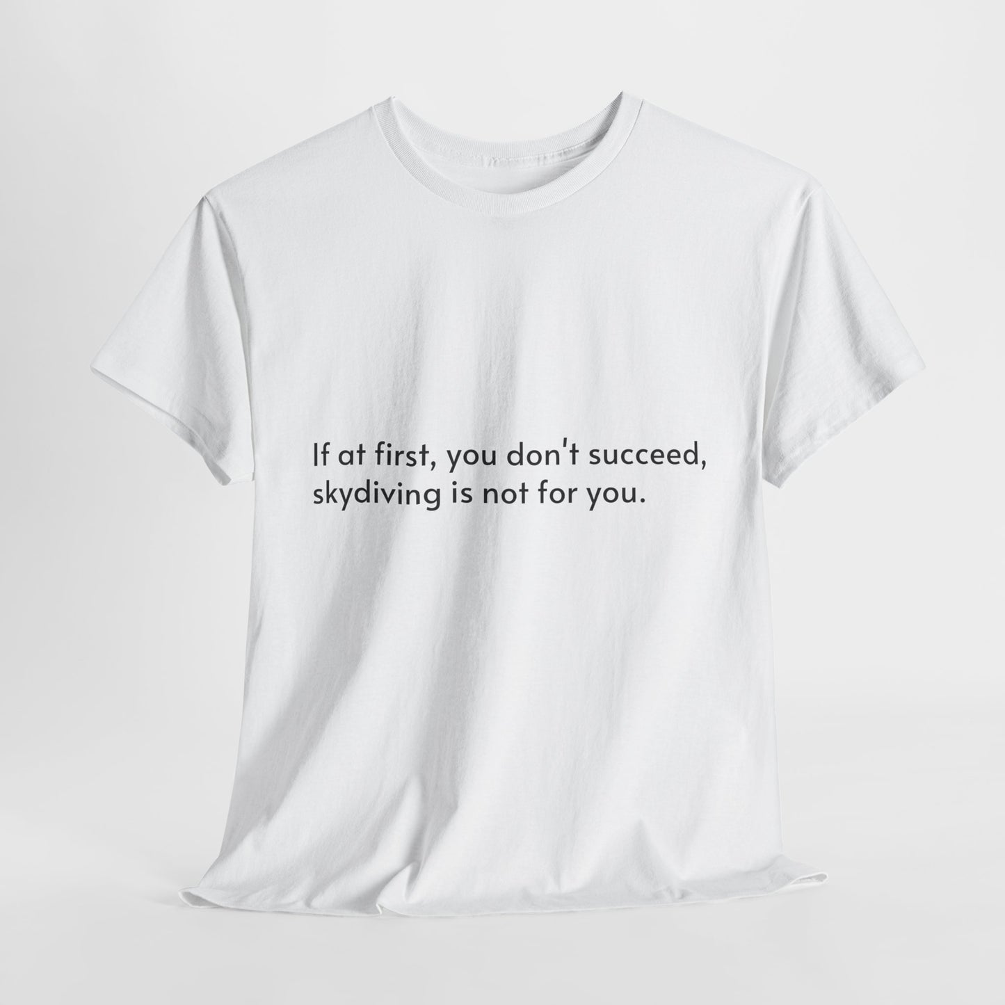 Dark Humor Slogan T-Shirt