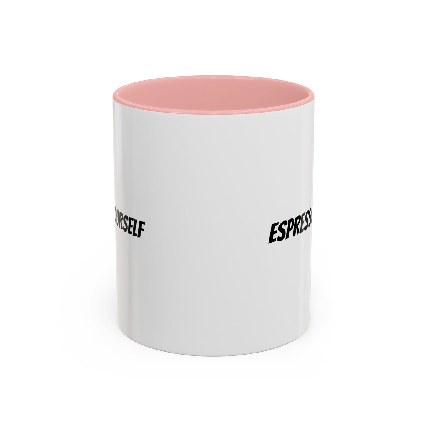 "Espresso Yourself" Accent Coffee Mug (11, 15oz)