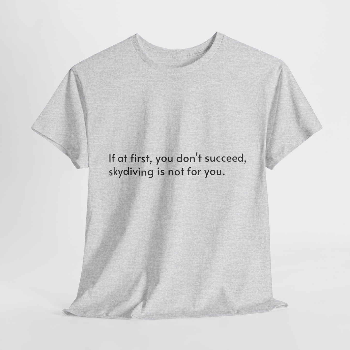 Dark Humor Slogan T-Shirt