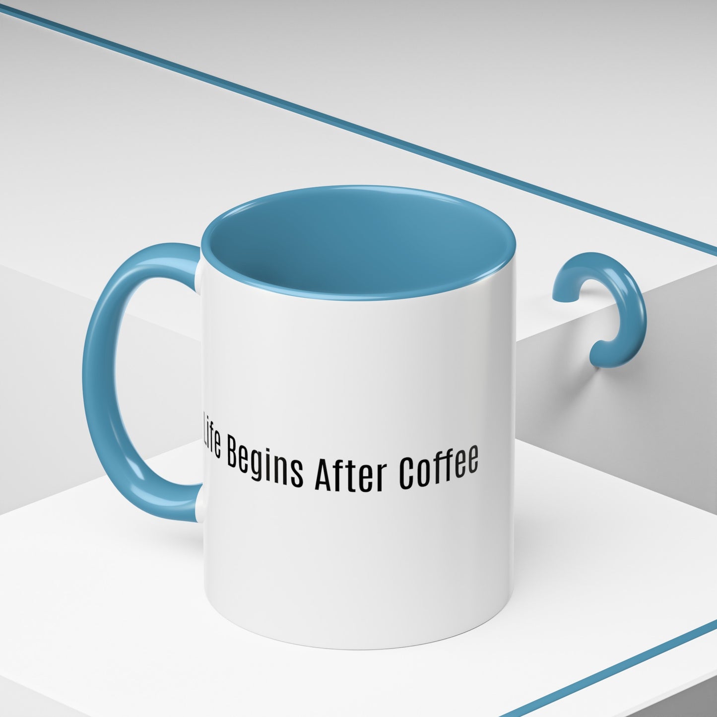 "Life Begins After Coffee" - Accent Coffee Mug (11, 15oz)