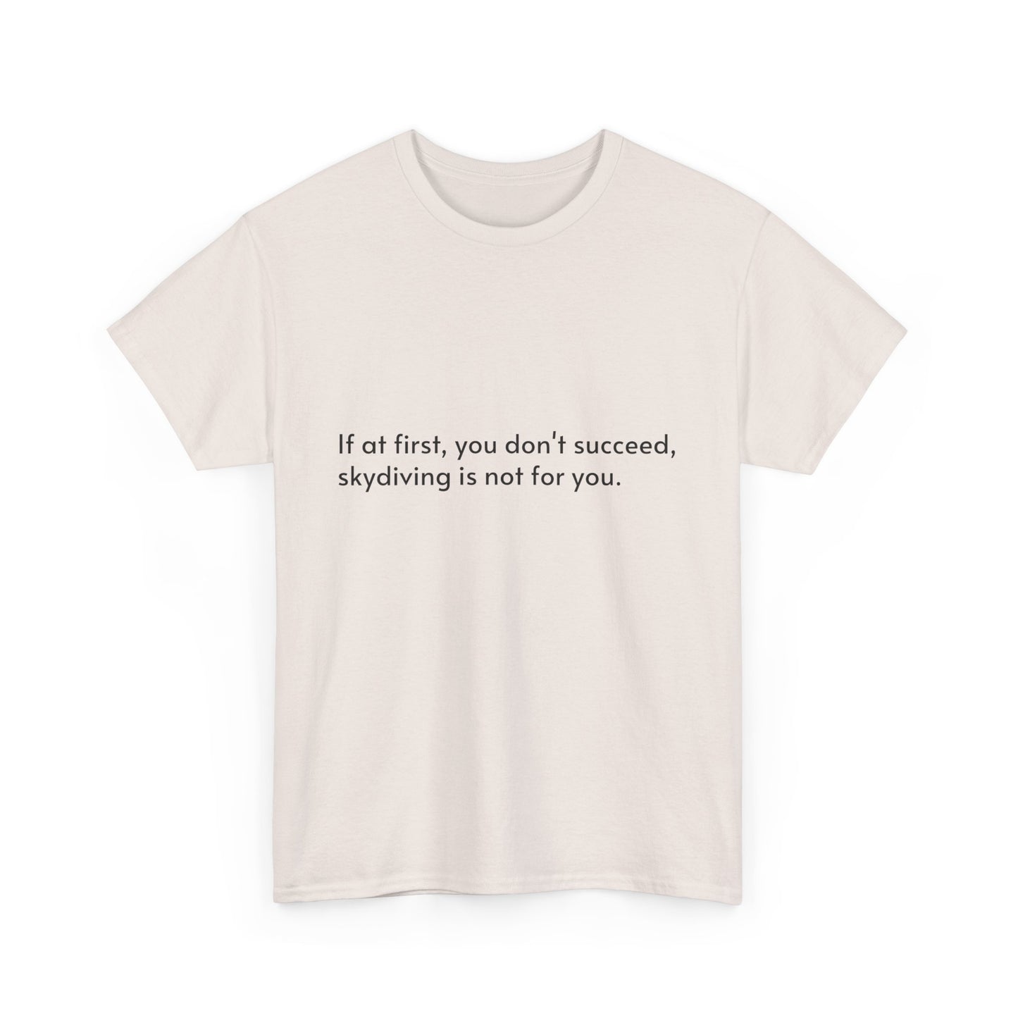 Dark Humor Slogan T-Shirt