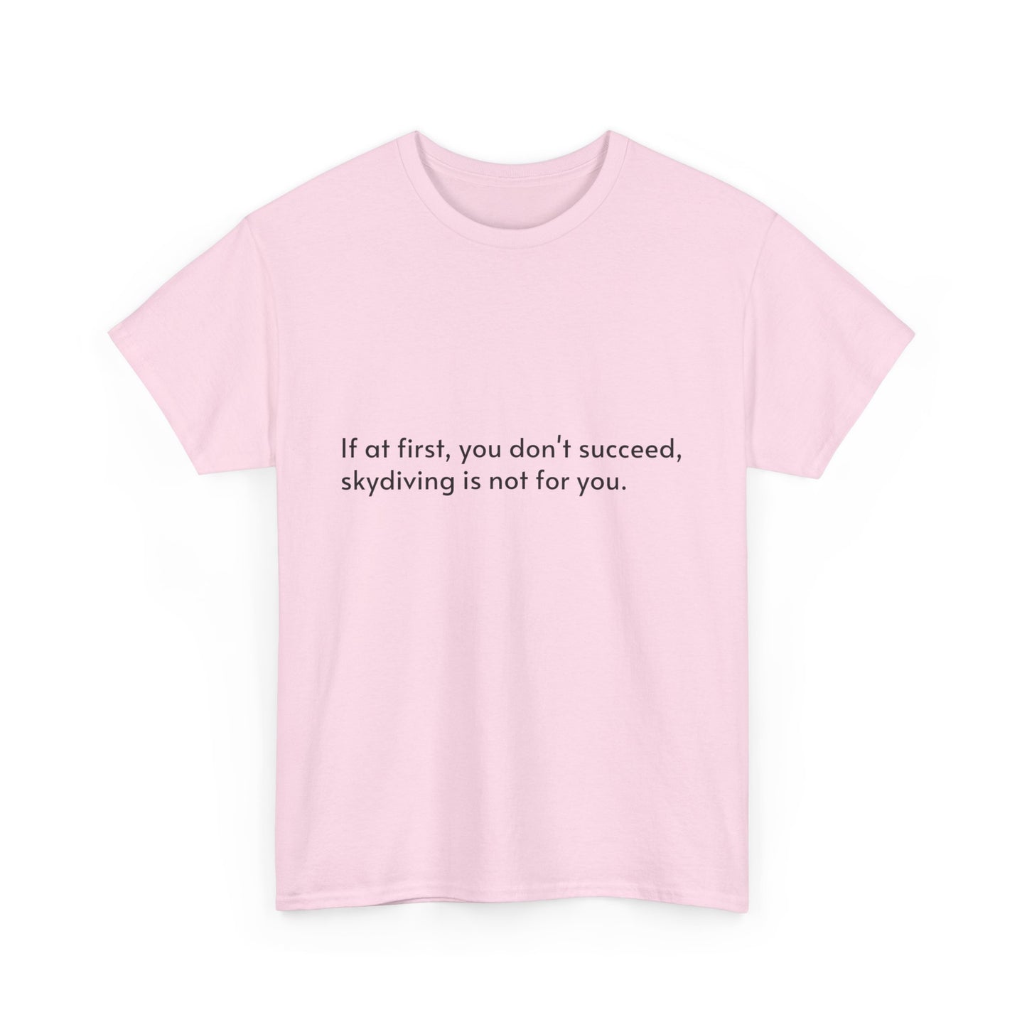 Dark Humor Slogan T-Shirt